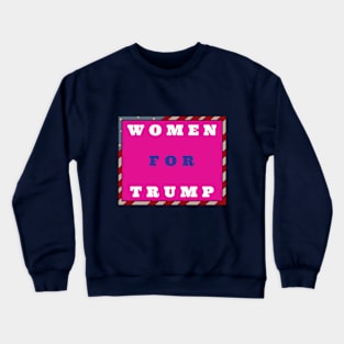 WOMEN FOR TRUMP 2024. Crewneck Sweatshirt